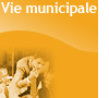 Vie municipale 